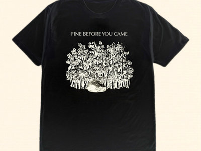fine before you came t shirt