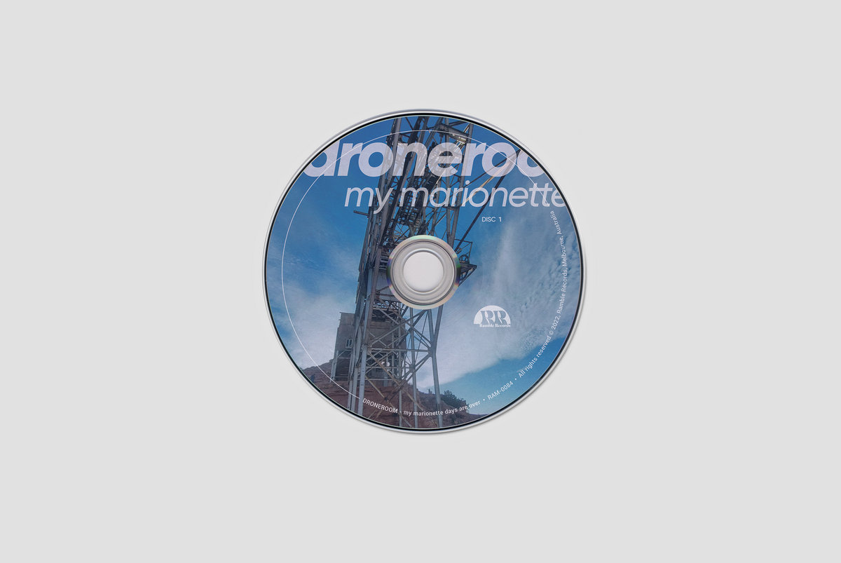 My Days are Over Droneroom Ramble Records