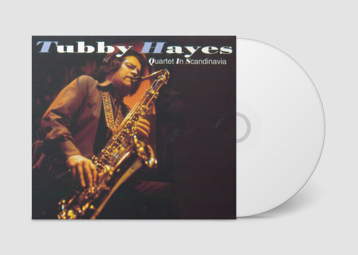 Tubby Hayes Quartet In Scandinavia | Tubby Hayes | Storyville Records