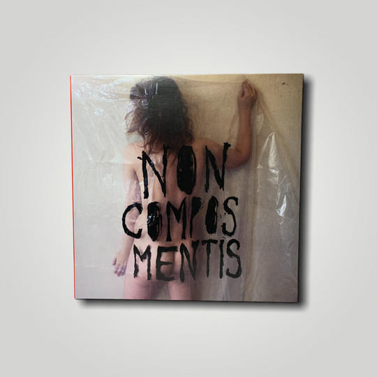 Non Compos Mentis | i.e. crazy