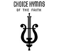 Choice Hymns Of The Faith image