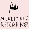 Neolithic Recordings image