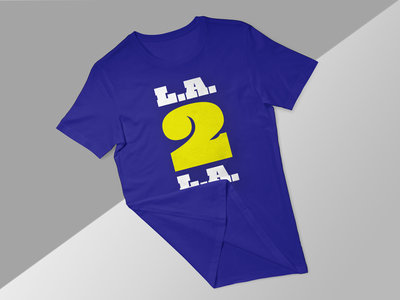L.A. 2 L.A. - Limited T-Shirt main photo