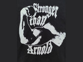 T-Shirt Stronger Than Arnold photo 
