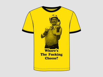 Where's The Fucking Cheese Shirt main photo