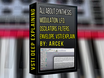 All about synthesis, modulation, LFO, Oscilators, filters, envelope, VSTi deep Explaining main photo