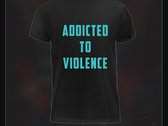 Addicted To Violence Shirt photo 