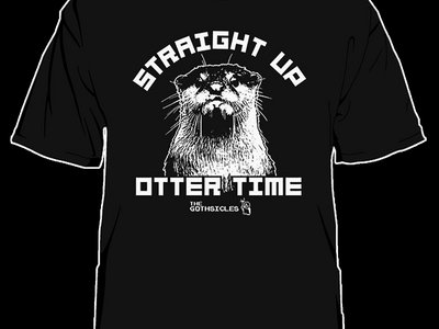 Straight Up Otter Time T-Shirt main photo