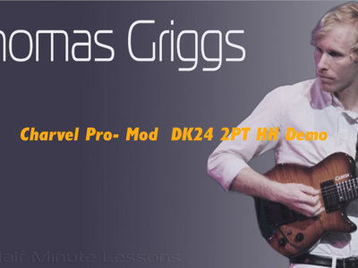 Thomas Griggs | Charvel Pro- Mod  DK24 2PT HH Demo Tab /Lines on your Hand