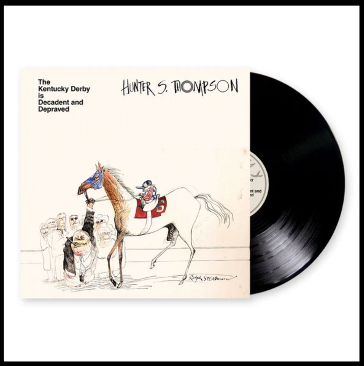 The Kentucky Derby is Decadent and Depraved Hunter Thompson