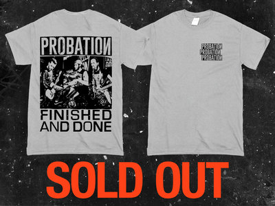 PROBATION - SHIRT FINISHED AND DONE main photo