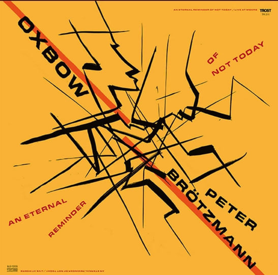 An Eternal Reminder of Not Today / Live at Moers | OXBOW & Peter