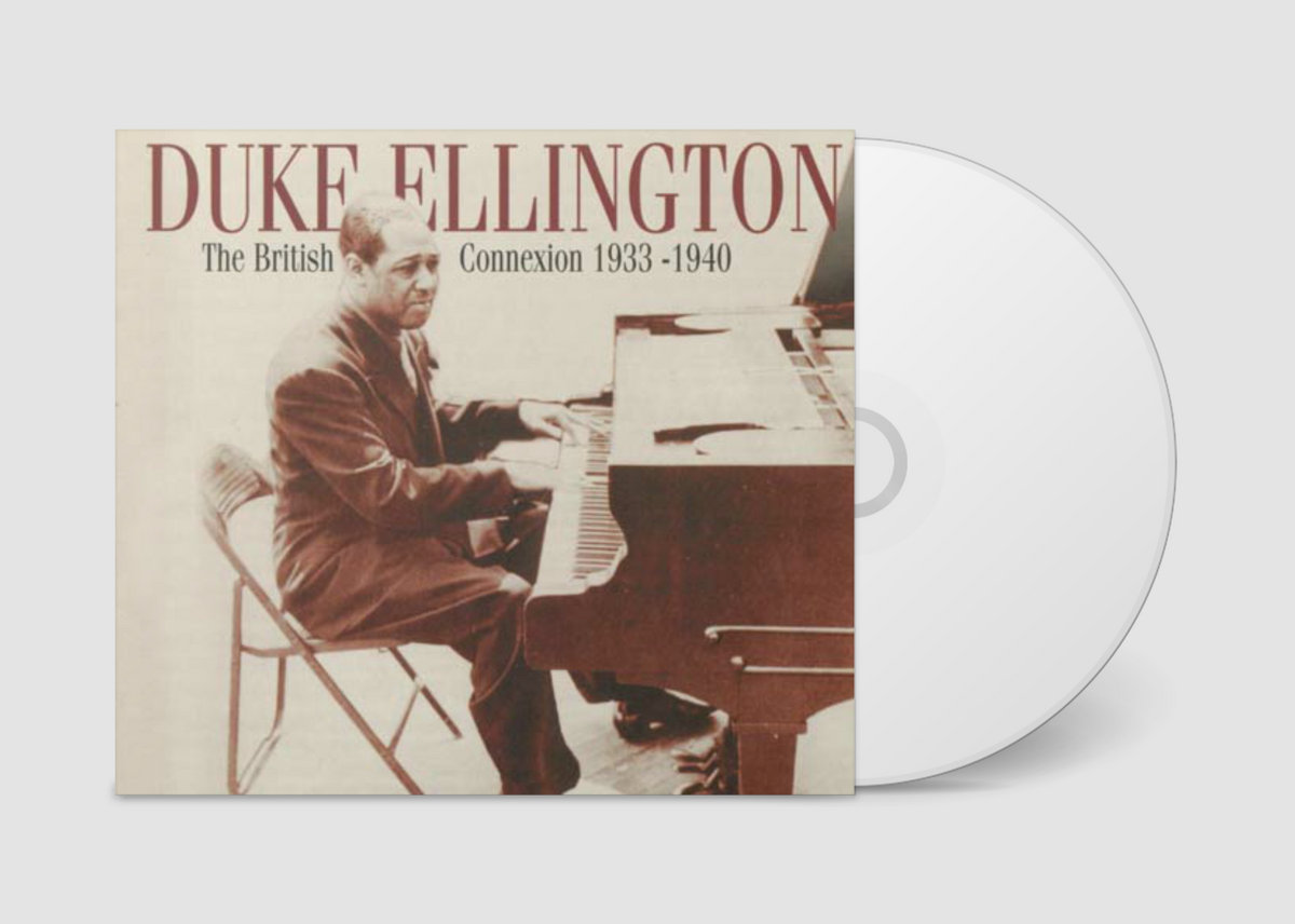 The British Connexion 1933-40 | Duke Ellington | Storyville Records