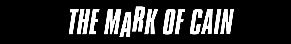 The Mark of Cain — Photo