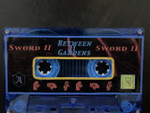Sword II - "Between II Gardens" Cassette 2nd. Pressing (ltd. 25) photo 