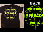 "Infection Spreads Within" T-Shirt photo 