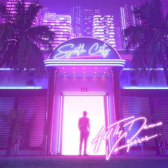 Synth City | All the Damn Vampires | NewRetroWave
