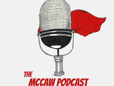 Guest on "The McCaw Podcast Universe" + Digital Download main photo