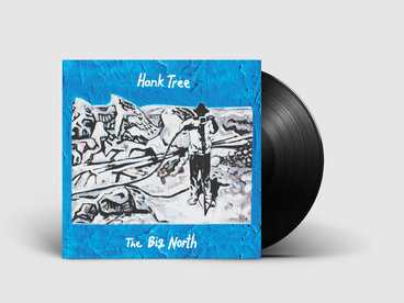Hank Tree - The Big North 12" Vinyl main photo