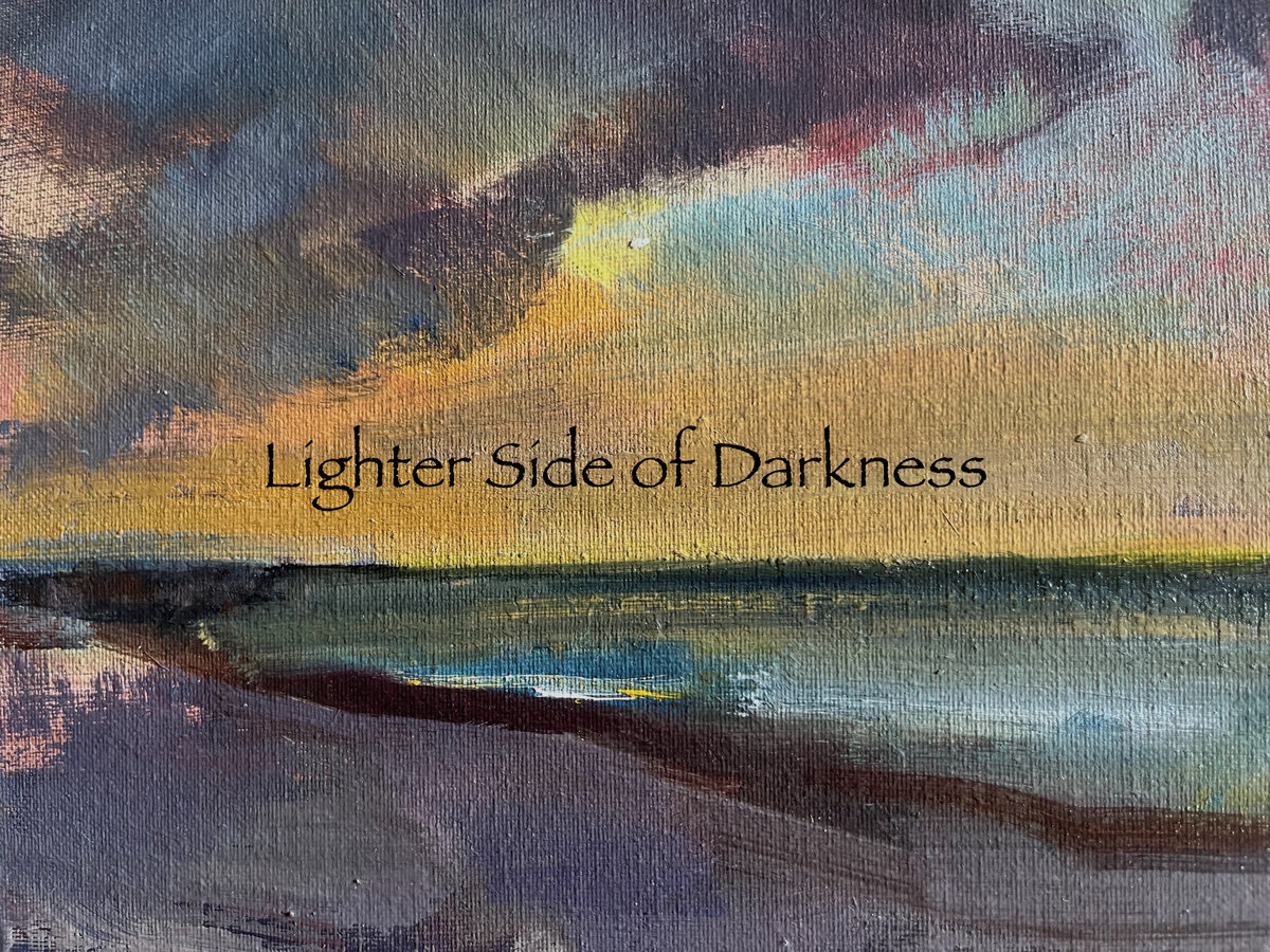 Lighter Side of Darkness Lighter Side of Darkness