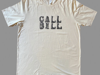 Call Bill T-Shirt main photo