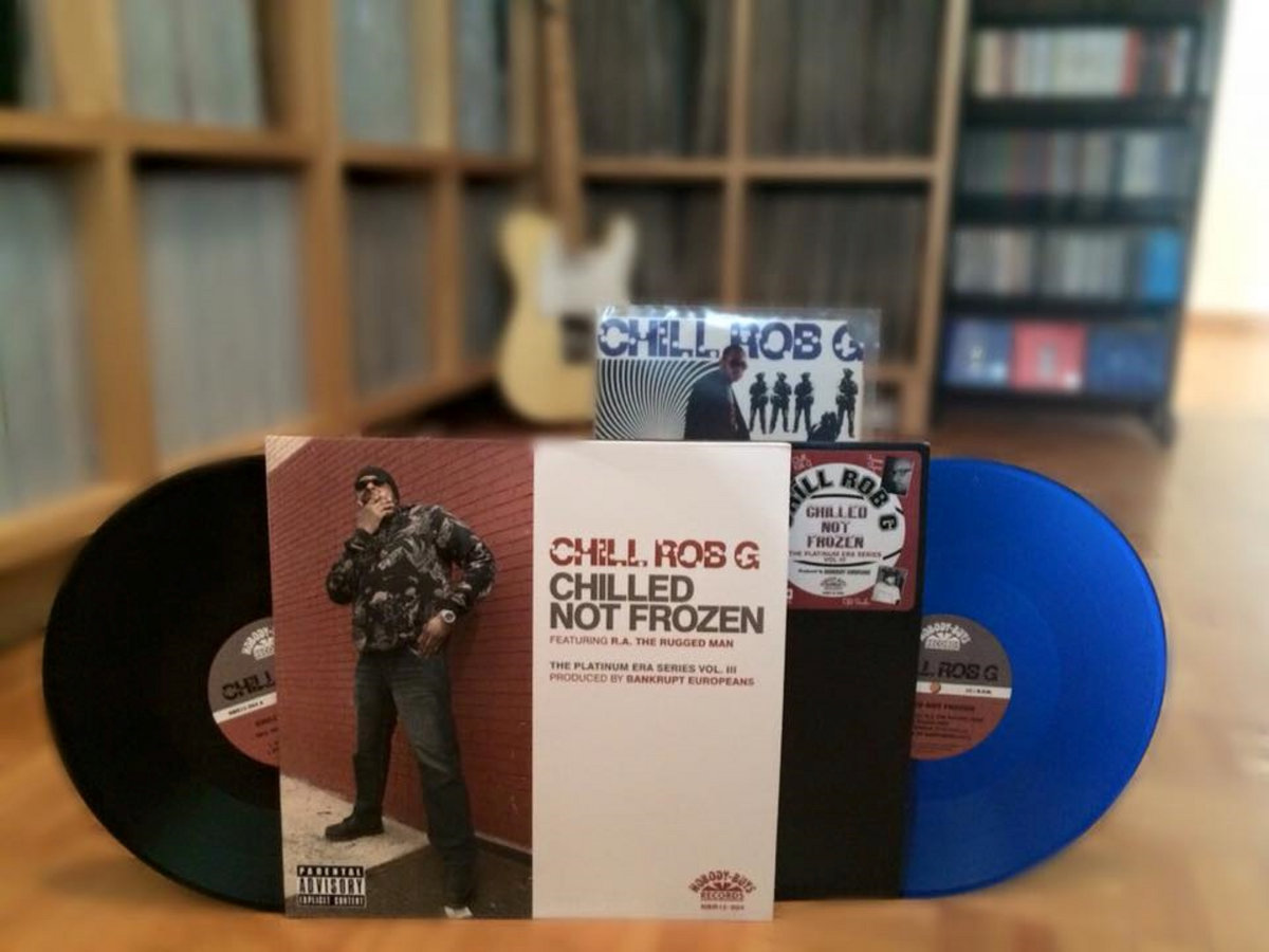 Chill Rob G - Chilled Not Frozen E.P. (featuring R.A. The Rugged