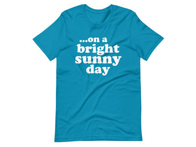 Bright Sunny Day T-shirt main photo