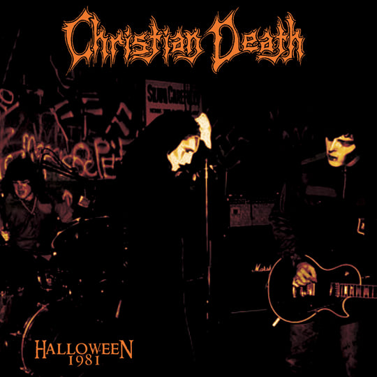 Halloween 1981 | Christian Death