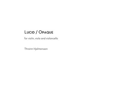 "Lucid / Opaque" for violin, viola and violoncello main photo
