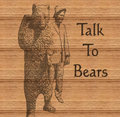 Talk To Bears image