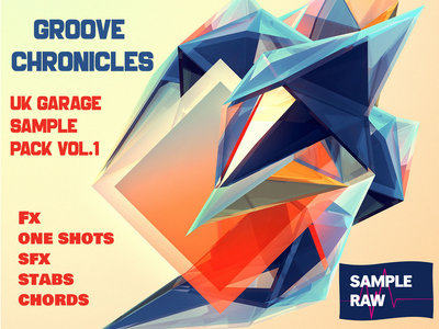 Sample Raw: Groove chronicles UK garage sample pack vol.1 main photo