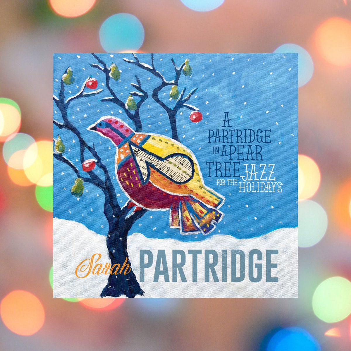A Partridge In A Pear Tree: Jazz For The Holidays | Sarah Partridge