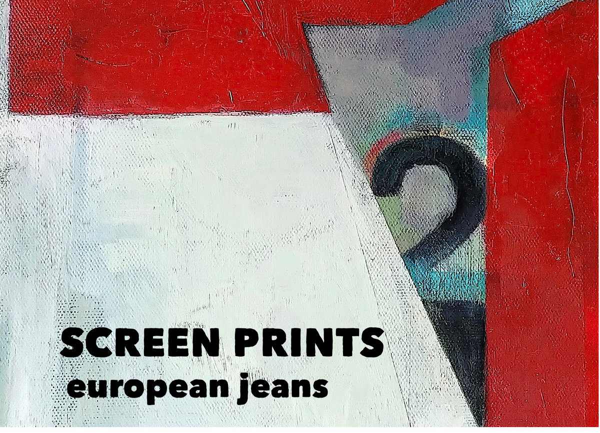 European Jeans Screen Prints