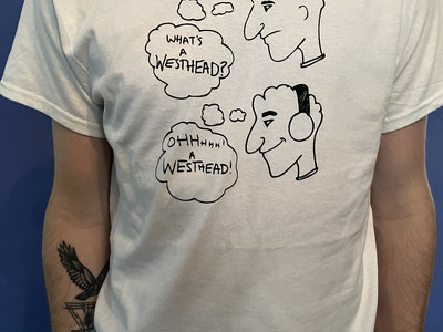 "What's A Westhead?" Shirt main photo