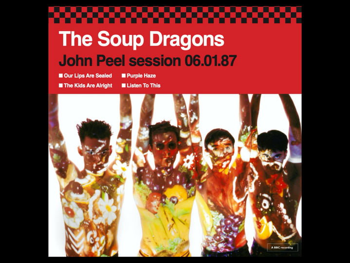 PRE 020: The Soup Dragons – John Peel session 06.01.87 | The Soup