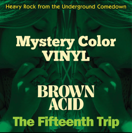 Brown Acid - The Fifteenth Trip | RidingEasy Records