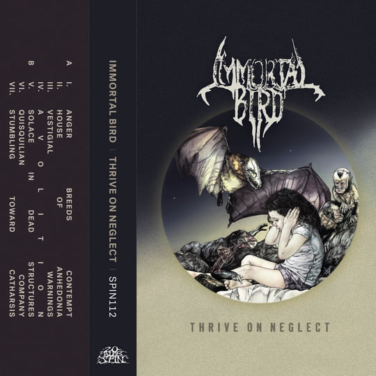 Thrive On Neglect | Immortal Bird | 20 Buck Spin