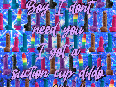 Large 3"x3" Holographic "Boy I don't need You I got a suction cup dildo' Sticker main photo