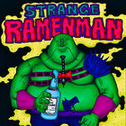 STRANGE RAMENMAN thumbnail