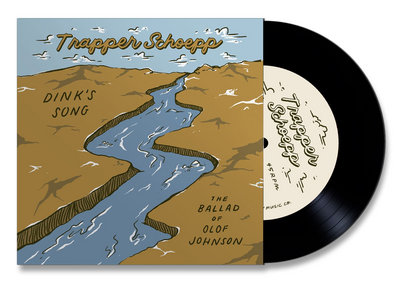 "Dink's Song" / "Ballad of Olof Johnson" - Limited Edition 7" Vinyl main photo