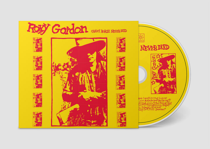 Crazy Horse Never Died | Roxy Gordon