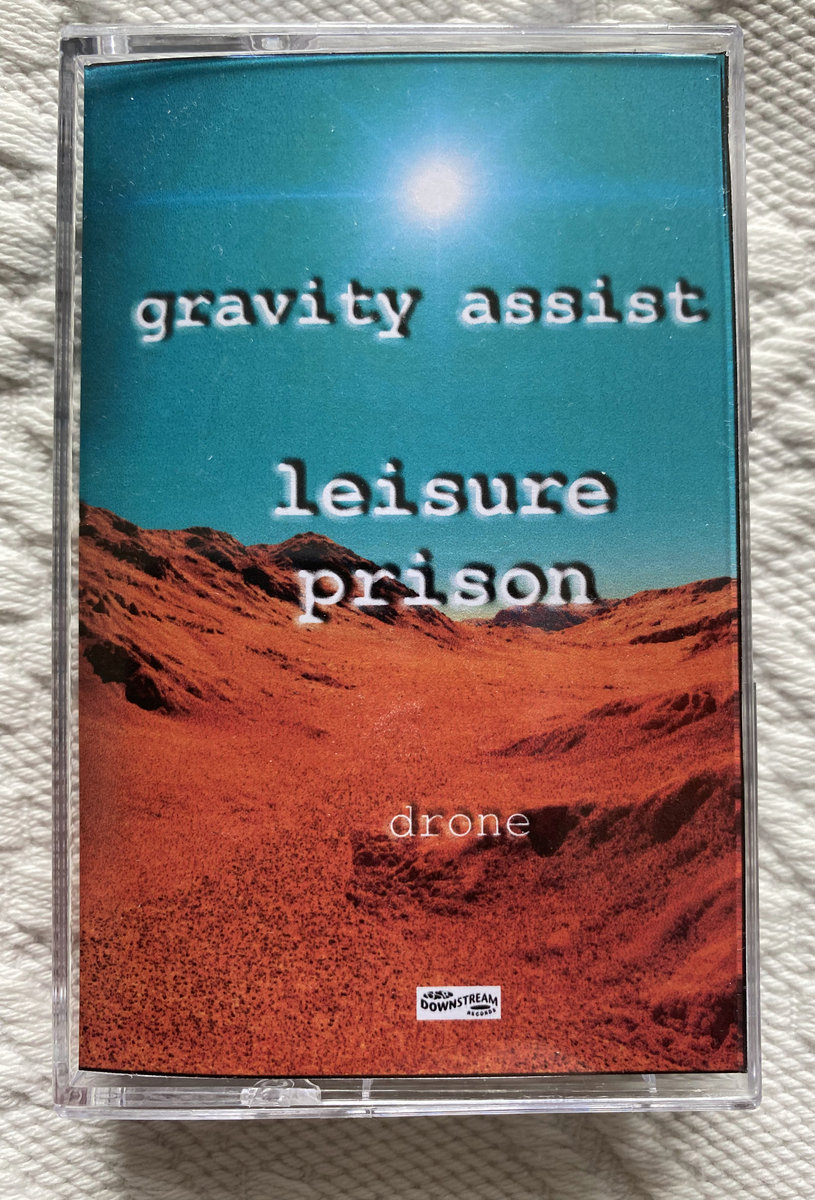 Gravity Assist Leisure Prison Downstream Records