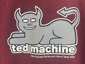 Ted Machine T-Shirt photo 