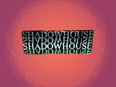 Shadowhouse badge main photo
