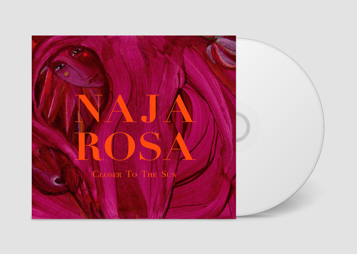 Closer To The Sun | Naja Rosa