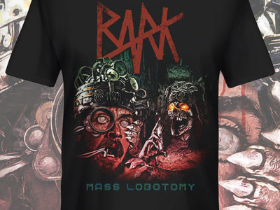 BARK Mass Lobotomy T-shirt main photo
