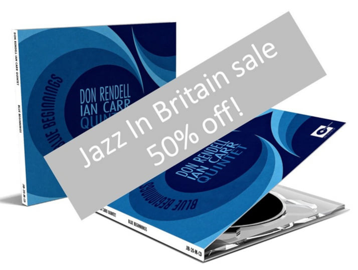 Blue Beginnings | Don Rendell Ian Carr Quintet | Jazz In Britain
