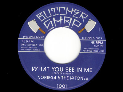 What You See In Me - Noriega & The Vatones / I Like to Be - Zodiac & The Killers main photo