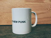 "AMBIENT IS THE NEW PUNK" - Coffee Mug photo 