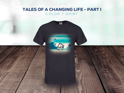 Tales of a Changing Life Part 1 - Colour T-Shirt main photo